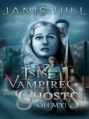 cover image of Isis, Vampires and Ghosts